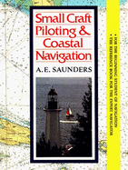 Small Craft Piloting & Coastal Navigation - Saunders, A E
