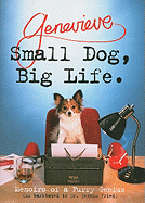 Small Dog, Big Life: Memoirs of a Furry Genius