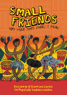 Small Friends and Other Stories and Poems