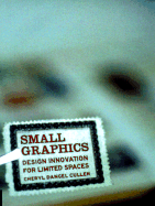 Small Graphics: Design Innovation for Limited Spaces