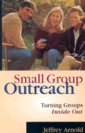 Small Group Outreach: Turning Groups Inside Out