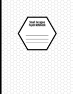 Small Hexagon Paper Notebook: White Blank Small Hex Graph Paper(8.5 x 11 120 sheets)