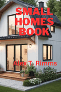 Small Homes Book