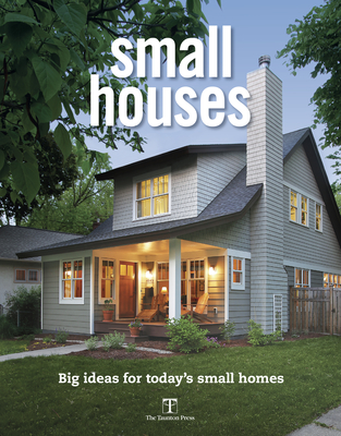 Small Houses - Fine Homebuilding