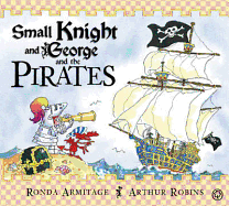 Small Knight and George and the Pirates