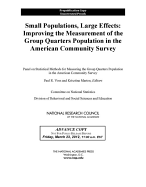 Small Populations, Large Effects: Improving the Measurement of the Group Quarters Population in the American Community Survey