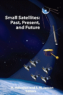 Small Satellites: Past, Present, and Future