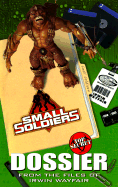 Small Soldiers: Top Secret Dossier