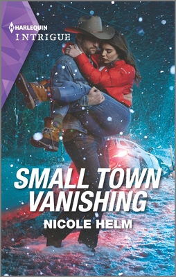 Small Town Vanishing - Helm, Nicole