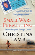 Small Wars Permitting: Dispatches from Foreign Lands