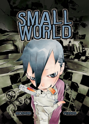 Small World - Morvan, Jean-David, and Kennedy, Mike (Editor), and Terada, Toru