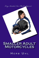 Smaller Adult Motorcycles: Long Awaited New Market Segment