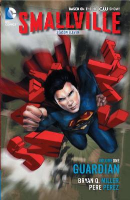 Smallville Season 11 Vol. 1 - Miller, Bryan Q.