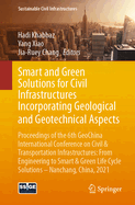 Smart and Green Solutions for Civil Infrastructures Incorporating Geological and Geotechnical Aspects: Proceedings of the 6th Geochina International Conference on Civil & Transportation Infrastructures: From Engineering to Smart & Green Life Cycle...