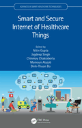 Smart and Secure Internet of Healthcare Things