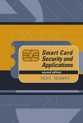 Smart Card Security and Applications - Hendry, Mike