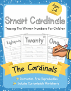 Smart Cardinals: Smart Word Tracing For Children. Distraction-Free Reproducibles for Teachers, Parents and Homeschooling