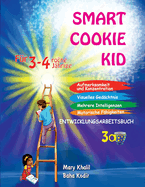 Smart Cookie Kid Fr 3-4-Jhrige Aufmerksamkeit und Konzentration Visuelles Gedchtnis Mehrere Intelligenzen Motorische Fhigkeiten Entwicklungsarbeitsbuch 3A