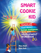 Smart Cookie Kid For 3-4 Year Olds Attention and Concentration Visual Memory Multiple Intelligences Motor Skills Book 2A