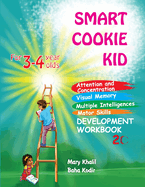 Smart Cookie Kid For 3-4 Year Olds Attention and Concentration Visual Memory Multiple Intelligences Motor Skills Book 2C