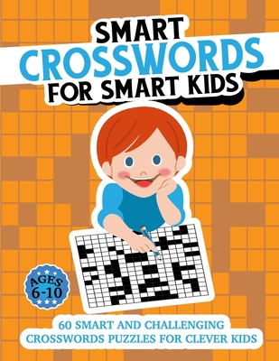 Smart Crosswords for Smart Kids - Bentley, Richard, and Panda, Creative