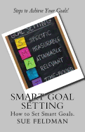 Smart Goal Setting: How to Set Smart Goals