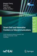 Smart Grid and Innovative Frontiers in Telecommunications: 5th Eai International Conference, Smartgift 2020, Chicago, Usa, December 12, 2020, Proceedings