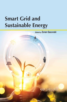 Smart Grid and Sustainable Energy - Gacovski, Zoran (Editor)