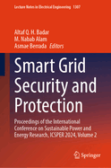 Smart Grid Security and Protection: Proceedings of the International Conference on Sustainable Power and Energy Research, Icsper 2024, Volume 2