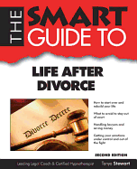 Smart Guide to Life After Divorce - Second Edition