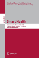 Smart Health: International Conference, Icsh 2015, Phoenix, AZ, USA, November 17-18, 2015. Revised Selected Papers