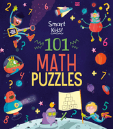 Smart Kids! 101 Math Puzzles