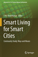 Smart Living for Smart Cities: Community Study, Ways and Means