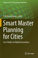 Smart Master Planning for Cities: Case Studies on Digital Innovations