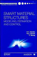 Smart Material Structures: Modeling, Estimation and Control