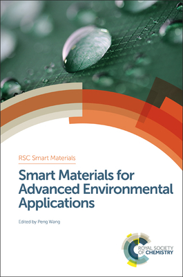 Smart Materials for Advanced Environmental Applications - Wang, Peng, Prof. (Editor)