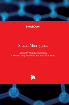 Smart Microgrids - Nayeripour, Majid (Editor), and Waffenschmidt, Eberhard (Editor), and Kheshti, Mostafa (Editor)