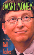 Smart Money: The Story of Bill Gates