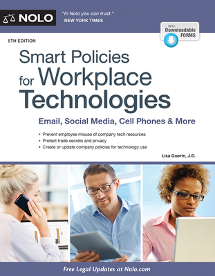 Smart Policies for Workplace Technologies: Email, Social Media, Cell Phones & More - Guerin, Lisa