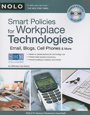 Smart Policies for Workplace Technology: Email, Blogs, Cell Phones & More - Guerin, Lisa, J.D.