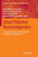 Smart Polymer Nanocomposites: Energy Harvesting, Self-Healing and Shape Memory Applications