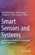 Smart Sensors and Systems: Innovations for Medical, Environmental, and Iot Applications