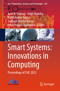 Smart Systems: Innovations in Computing: Proceedings of Ssic 2023