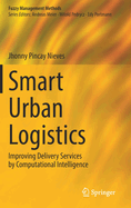 Smart Urban Logistics: Improving Delivery Services by Computational Intelligence