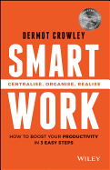 Smart Work: Centralise, Organise, Realise