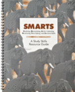 Smarts (Studying, Memorizing, Active Listening, Reviewing, Test-Taking, & Survival Skills): A Study Skills Resource Guide - Custer, Susan, and Murphy, Deborah A, and Meyers, Celia C