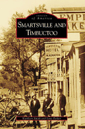 Smartsville and Timbuctoo - Smith, Kathleen, and Parker, Lane