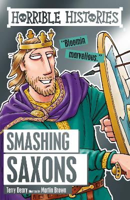 Smashing Saxons - Deary, Terry, and Brown, Martin