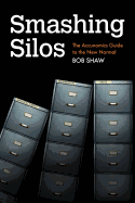 Smashing Silos: The Accunomics Guide to the New Normal