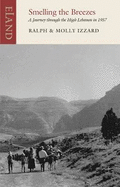 Smelling the Breezes: A Journey through the High Lebanon in 1957